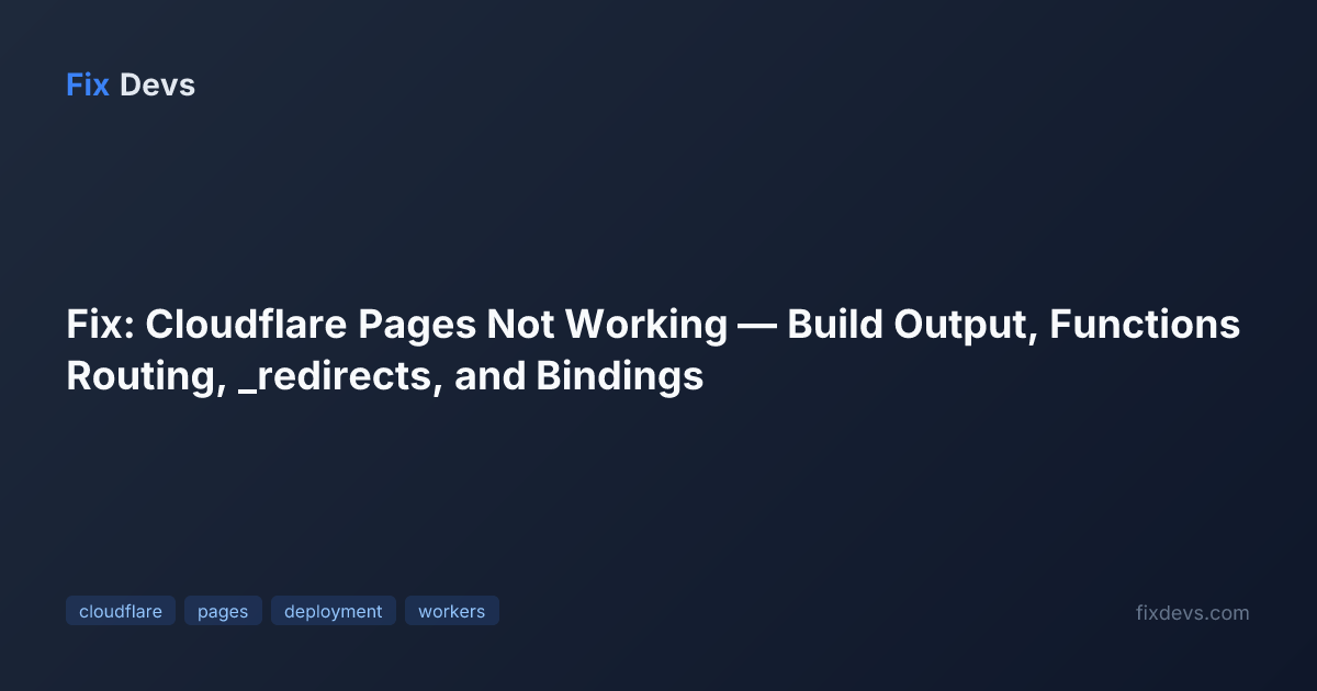 Fix: Cloudflare Pages Not Working — Build Output, Functions Routing ...