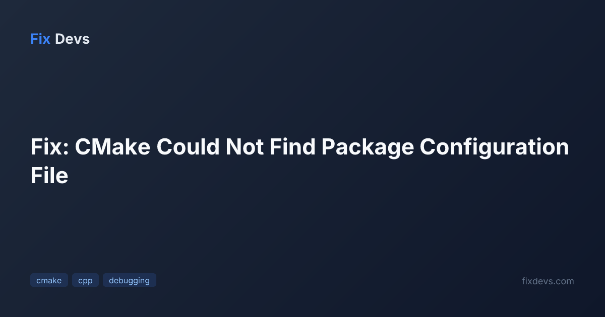 cmake can not find python3 (missing: development ... Fix: CMake Could Not Find Package Configuration File - FixDevs