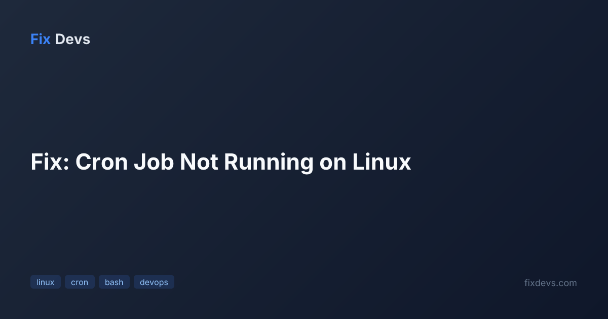 Fix: Cron Job Not Running on Linux - FixDevs