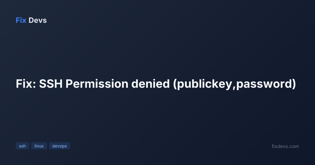 Fix: SSH Permission denied (publickey,password) - FixDevs